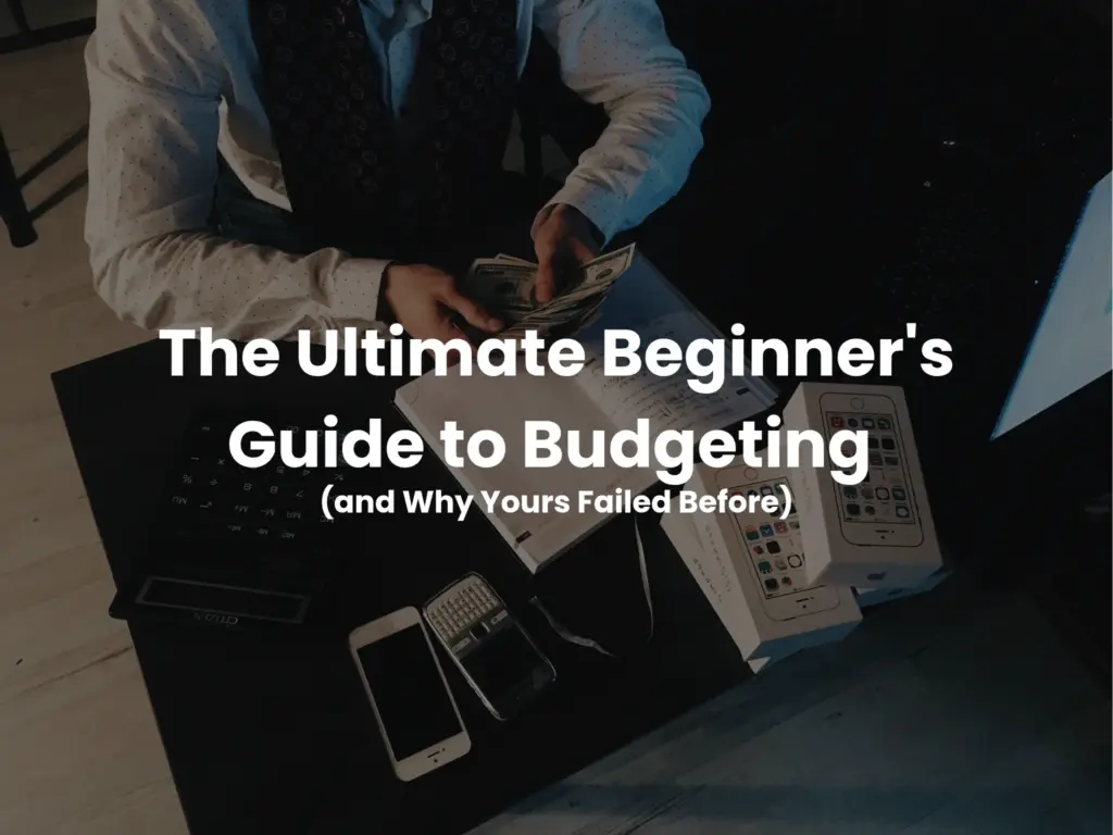 the ultimate beginners guide to budgeting